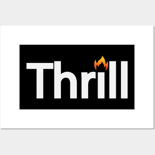 Thrill being thrilling typographic logo design Posters and Art